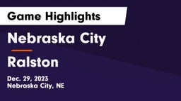 Nebraska City  vs Ralston  Game Highlights - Dec. 29, 2023