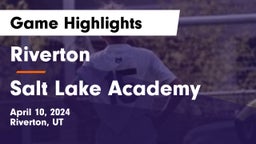 Riverton  vs Salt Lake Academy Game Highlights - April 10, 2024