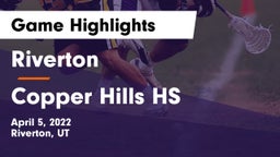 Riverton  vs Copper Hills HS Game Highlights - April 5, 2022
