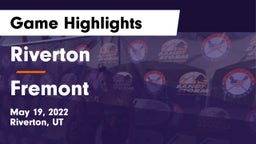 Riverton  vs Fremont  Game Highlights - May 19, 2022