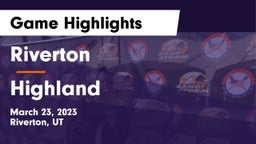 Riverton  vs Highland Game Highlights - March 23, 2023