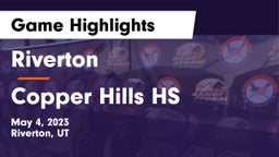 Riverton  vs Copper Hills HS Game Highlights - May 4, 2023