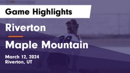 Riverton  vs Maple Mountain  Game Highlights - March 12, 2024