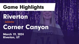 Riverton  vs Corner Canyon  Game Highlights - March 19, 2024