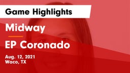 Midway  vs EP Coronado Game Highlights - Aug. 12, 2021