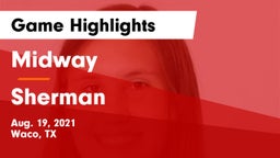 Midway  vs Sherman Game Highlights - Aug. 19, 2021
