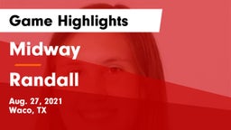 Midway  vs Randall Game Highlights - Aug. 27, 2021