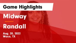 Midway  vs Randall  Game Highlights - Aug. 20, 2022
