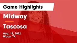 Midway  vs Tascosa  Game Highlights - Aug. 18, 2022