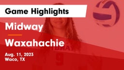 Midway  vs Waxahachie  Game Highlights - Aug. 11, 2023
