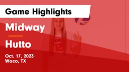 Midway  vs Hutto  Game Highlights - Oct. 17, 2023
