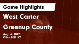 West Carter  vs Greenup County  Game Highlights - Aug. 6, 2022