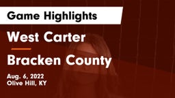 West Carter  vs Bracken County Game Highlights - Aug. 6, 2022