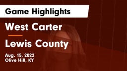 West Carter  vs Lewis County  Game Highlights - Aug. 15, 2022