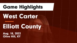 West Carter  vs Elliott County  Game Highlights - Aug. 18, 2022
