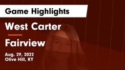 West Carter  vs Fairview  Game Highlights - Aug. 29, 2022