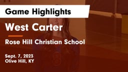 West Carter  vs Rose Hill Christian School  Game Highlights - Sept. 7, 2023