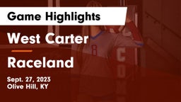 West Carter  vs Raceland  Game Highlights - Sept. 27, 2023