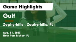 Gulf  vs Zephyrhills  , Zephyrhills, FL Game Highlights - Aug. 31, 2023