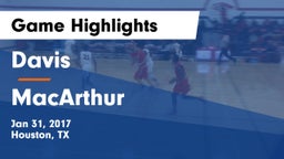 Davis  vs MacArthur  Game Highlights - Jan 31, 2017