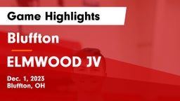 Bluffton  vs ELMWOOD JV Game Highlights - Dec. 1, 2023