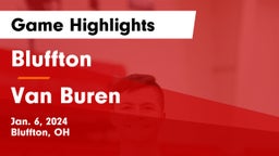 Bluffton  vs Van Buren  Game Highlights - Jan. 6, 2024