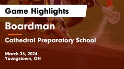 Boardman  vs Cathedral Preparatory School Game Highlights - March 26, 2024