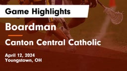 Boardman  vs Canton Central Catholic  Game Highlights - April 12, 2024