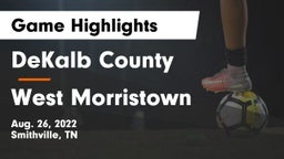 DeKalb County  vs West Morristown Game Highlights - Aug. 26, 2022