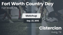 Matchup: Fort Worth Country vs. Cistercian  2016