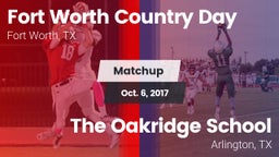 Matchup: Fort Worth Country vs. The Oakridge School 2017
