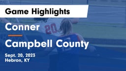 Conner  vs Campbell County  Game Highlights - Sept. 20, 2023