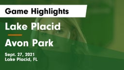 Lake Placid  vs Avon Park  Game Highlights - Sept. 27, 2021