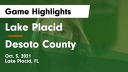 Lake Placid  vs Desoto County  Game Highlights - Oct. 5, 2021