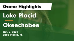 Lake Placid  vs Okeechobee  Game Highlights - Oct. 7, 2021