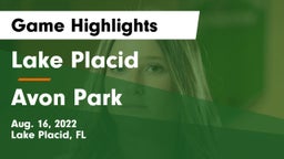 Lake Placid  vs Avon Park  Game Highlights - Aug. 16, 2022