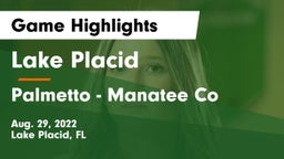 Lake Placid  vs Palmetto  - Manatee Co Game Highlights - Aug. 29, 2022