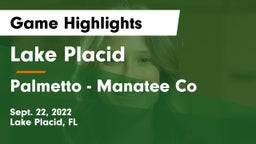 Lake Placid  vs Palmetto  - Manatee Co Game Highlights - Sept. 22, 2022