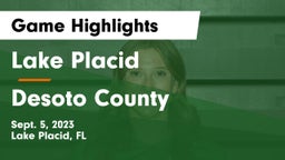 Lake Placid  vs Desoto County  Game Highlights - Sept. 5, 2023