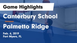 Canterbury School vs Palmetto Ridge  Game Highlights - Feb. 6, 2019