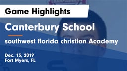 Canterbury School vs southwest florida christian Academy Game Highlights - Dec. 13, 2019