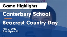 Canterbury School vs Seacrest Country Day Game Highlights - Jan. 7, 2020