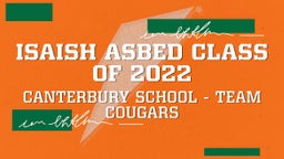 Canterbury basketball highlights Isaish Asbed Class of 2022