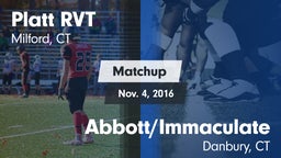 Matchup: Platt RVT High vs. Abbott/Immaculate 2016