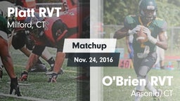 Matchup: Platt RVT High vs. O'Brien RVT  2016