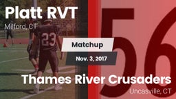 Matchup: Platt RVT High vs. Thames River Crusaders 2017