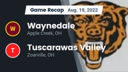 Recap: Waynedale  vs. Tuscarawas Valley  2022