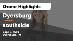 Dyersburg  vs southside Game Highlights - Sept. 6, 2022