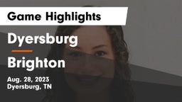 Dyersburg  vs Brighton  Game Highlights - Aug. 28, 2023