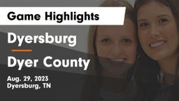 Dyersburg  vs Dyer County  Game Highlights - Aug. 29, 2023